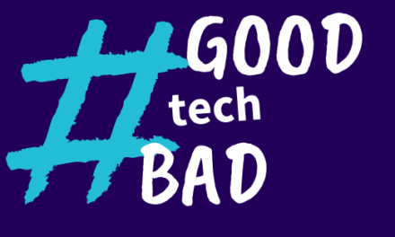 Good Tech Bad Tech, décryptage d’une société connectée